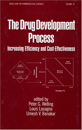 The drug development process : increasing efficiency and cost-effectiveness