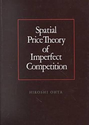 Spatial Price Theory of Imperfect Competition