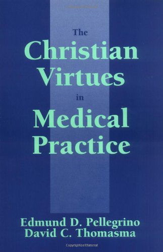The Christian Virtues in Medical Practice