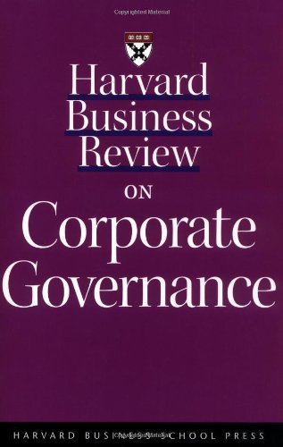 Harvard business review on corporate governance.