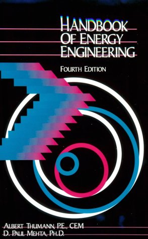 Handbook of energy engineering