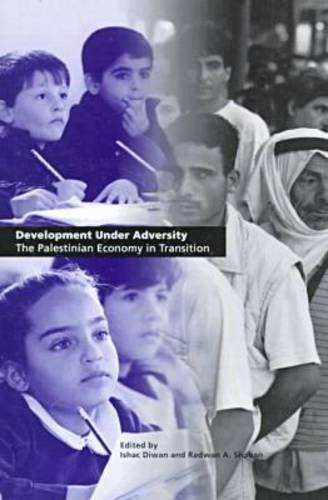 Development under adversity : the Palestinian economy in transition