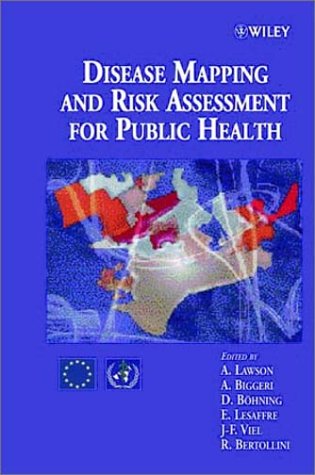 Disease Mapping and Risk Assessment for Public Health