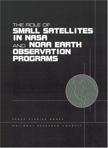 The role of small satellites in NASA and NOAA earth observation programs