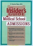 The insider's guide to medical school admissions