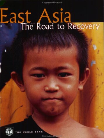 East Asia : the road to recovery.