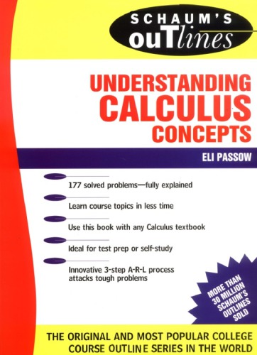 Schaum's outline of theory and problems of understanding calculus concepts