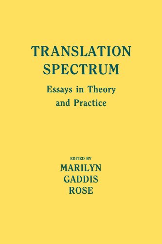 Translation spectrum : essays in theory and practice