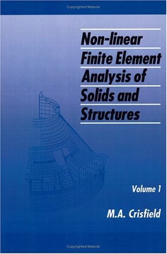 Non-Linear Finite Element Analysis of Solids and Structures, Essentials