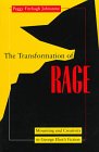 The transformation of rage : mourning and creativity in George Eliot's fiction