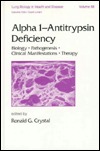 Alpha 1-antitrypsin deficiency : biology, pathogenesis, clinical manifestations, therapy