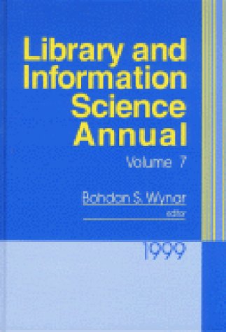 Library and information science annual. Vol. 7, 1999