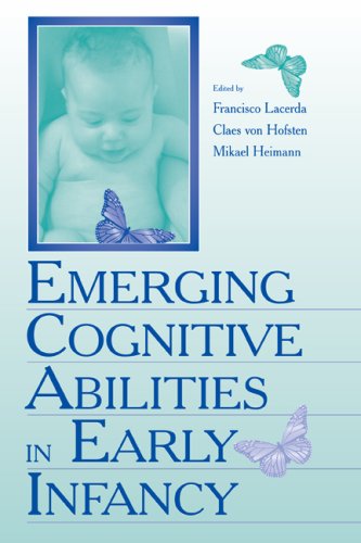 Emerging cognitive abilities in early infancy