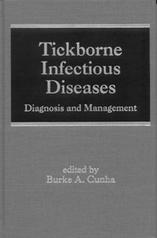 Tickborne infectious diseases : diagnosis and management