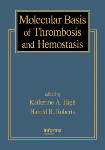 Molecular basis of thrombosis and hemostasis