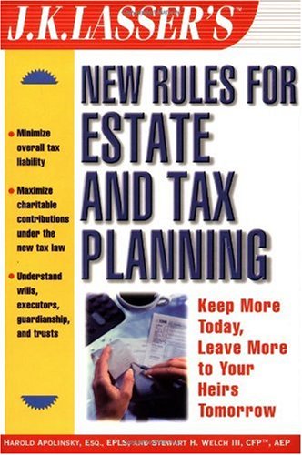 J.K. Lasser's new rules for estate and tax planning
