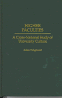 Higher faculties : a cross-national study of university culture
