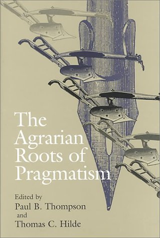 The agrarian roots of pragmatism