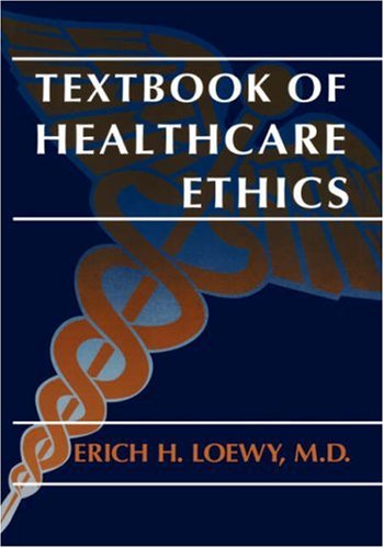 Textbook of Healthcare Ethics