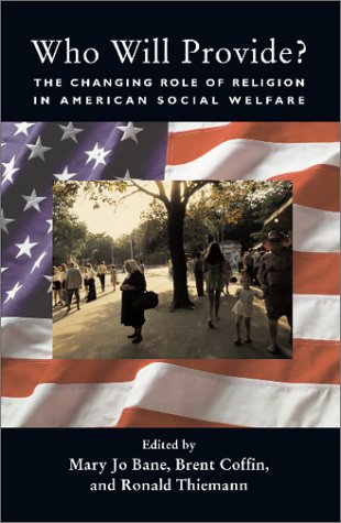 Who will provide? : the changing role of religion in American social welfare