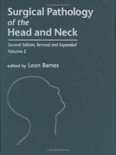 Surgical pathology of the head and neck. Volume 2