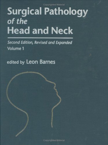 Surgical pathology of the head and neck. Volume 1