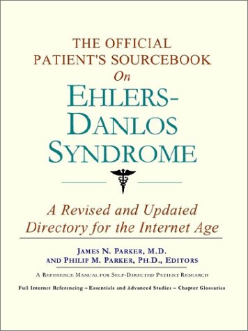 The official patient's sourcebook on Ehlers-Danlos syndrome