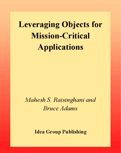 Leveraging objects for mission-critical applications