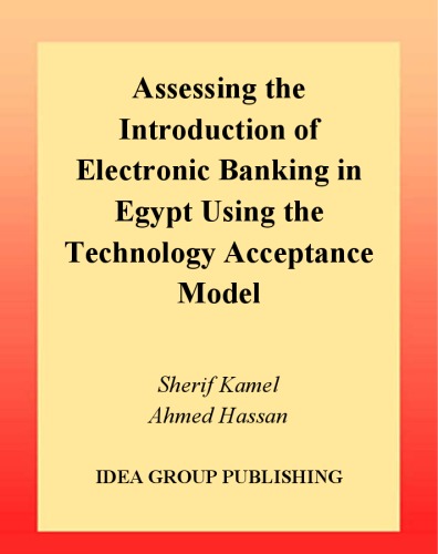 Assessing the introduction of electronic banking in Egypt using the technology acceptance model