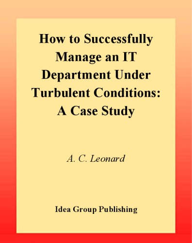 How to successfully manage an IT department under turbulent conditions : a case study