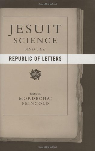 Jesuit science and the republic of letters