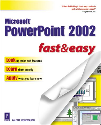 Microsoft PowerPoint 2002 Fast &amp; Easy