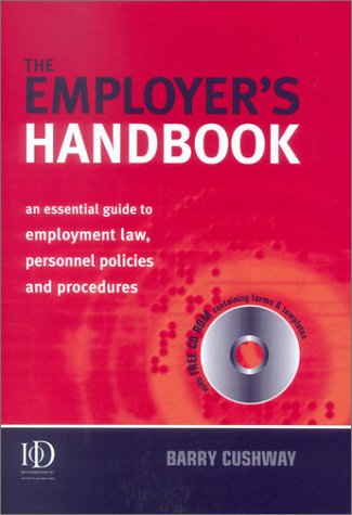 The employer's handbook : an essential guide to employment law, personnel policies, and procedures