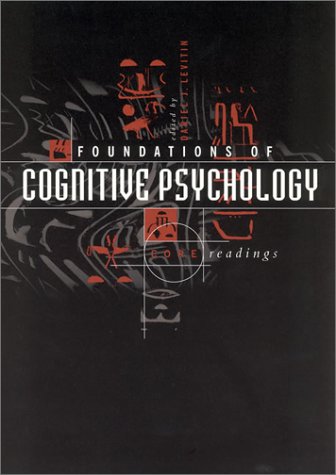 Foundations of cognitive psychology core readings