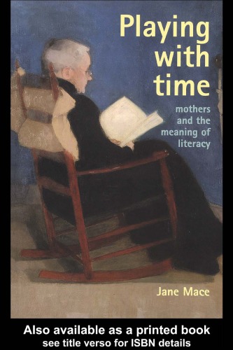 Playing with time mothers and the meaning of literacy