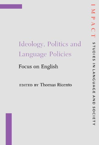 Ideology, politics, and language policies : focus on English