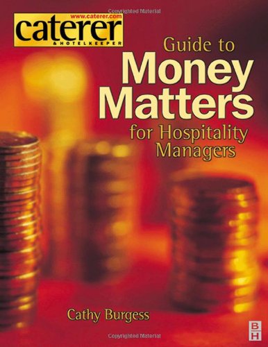 The Caterer and hotelkeeper guide to money matters for hospitality managers