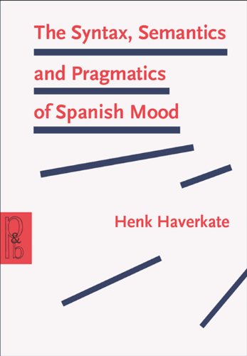 The syntax, semantics and pragmatics of Spanish mood