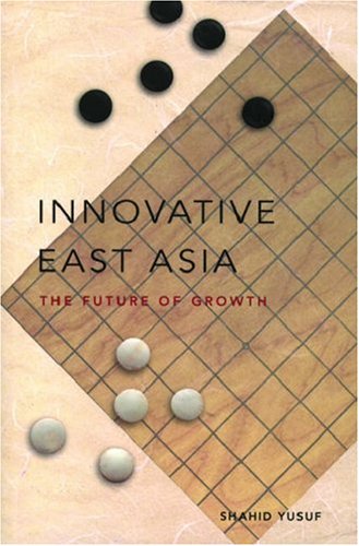 Innovative East Asia : the future of growth