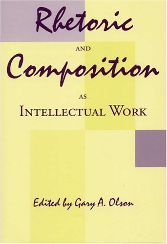 Rhetoric and composition as intellectual work