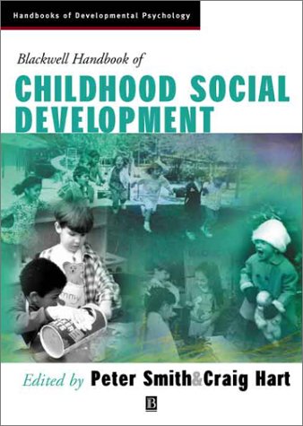 Blackwell handbook of childhood social development