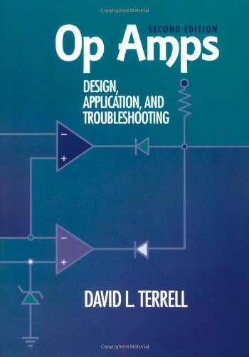 Op Amps : design, applications, and troubleshooting