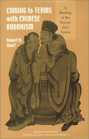 Coming to terms with Chinese Buddhism : a reading of the treasure store treatise