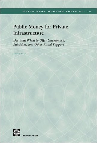 Public Money for Private Infrastructure