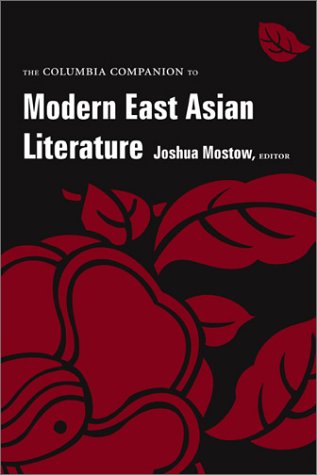 The Columbia Companion to modern East Asian literature