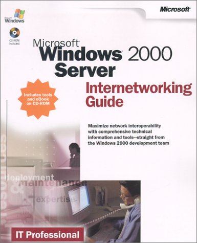 Microsoft Windows 2000 Server internetworking guide