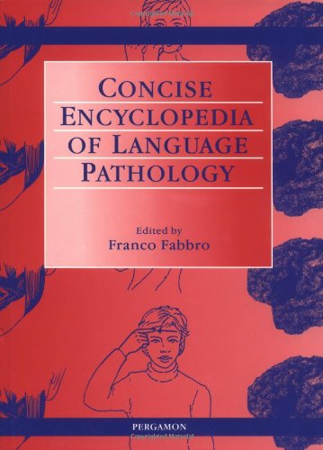 Concise encyclopedia of language pathology