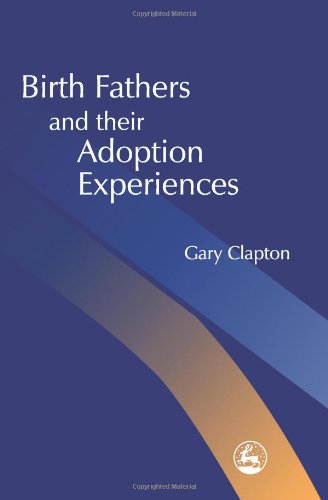 Birth fathers and their adoption experiences