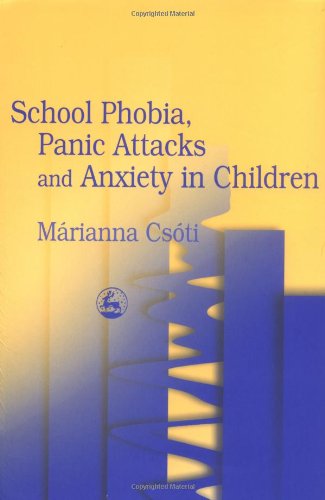 School phobia, panic attacks, and anxiety in children