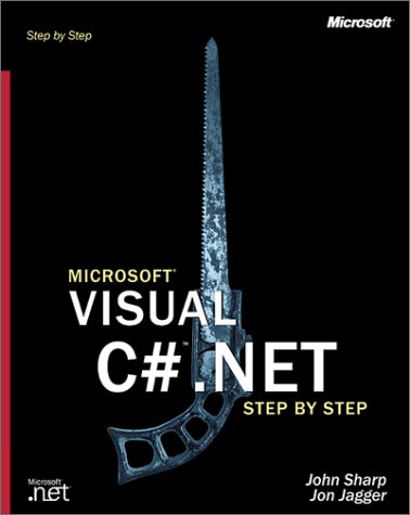 Microsoft Visual C♯ .Net step by step